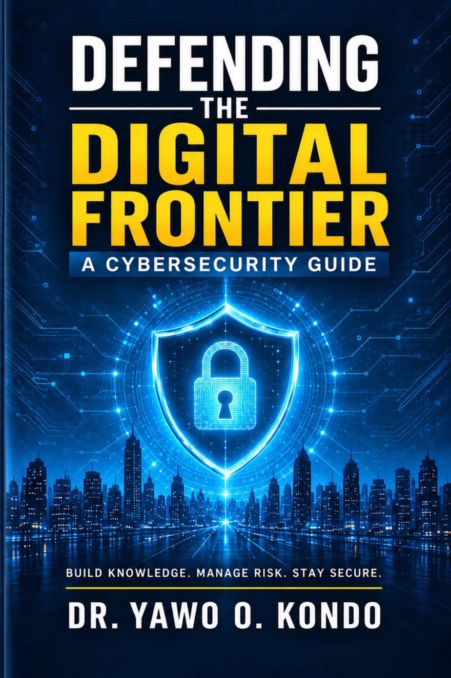 Defending the Digital Frontier